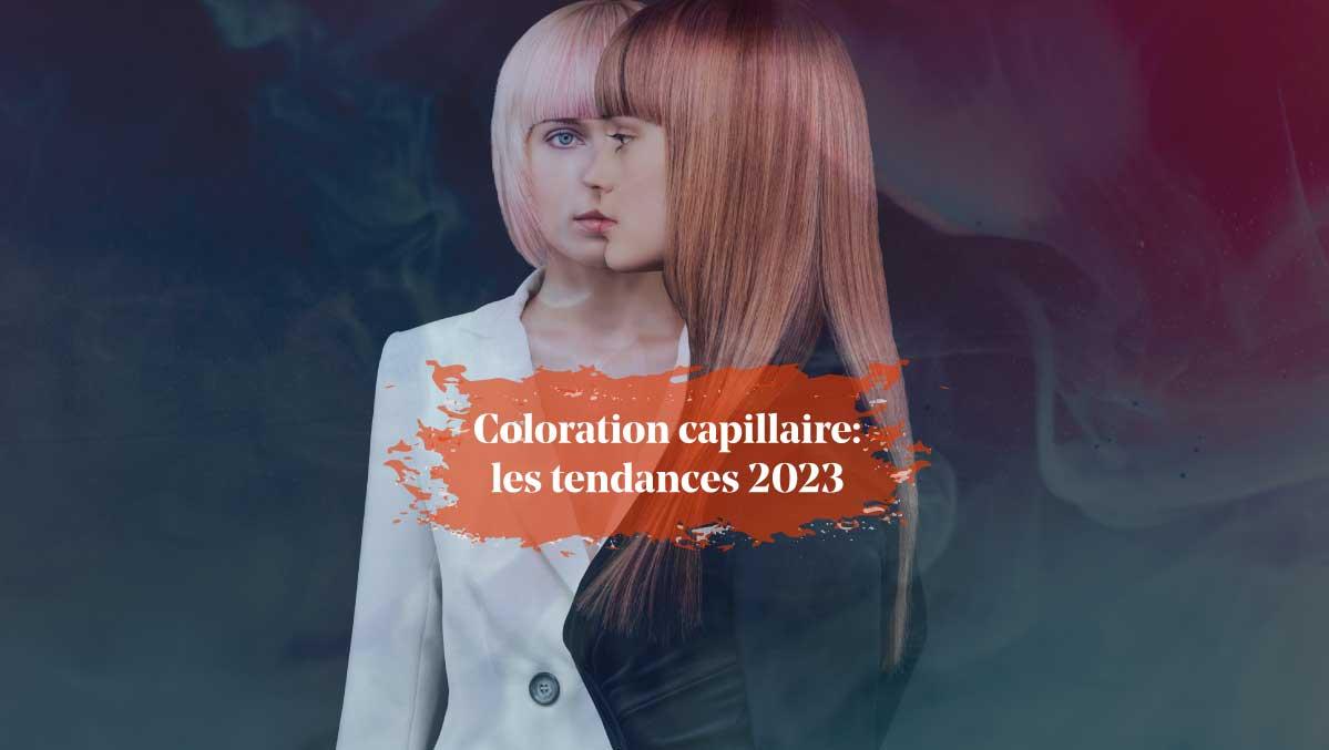 Coloration capillaire: les tendances 2023