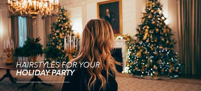 Hairstyles for all your holiday parties!