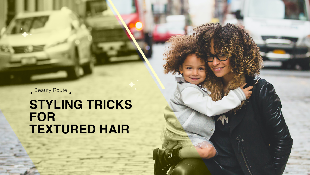 Styling Tricks for Textured Hair