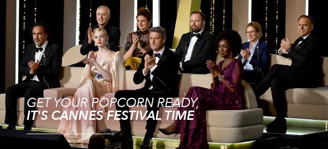 Get your popcorn ready, It's Cannes Festival time