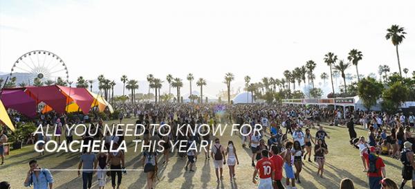 All You Need To Know For Coachella This Year
