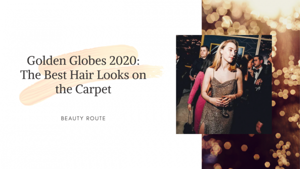 Golden Globes 2020: The Best Hair Looks on the Carpet